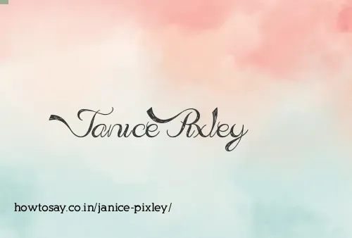 Janice Pixley