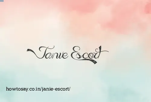 Janie Escort
