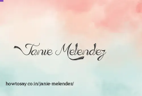 Janie Melendez
