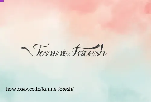 Janine Foresh