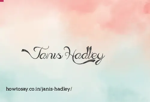 Janis Hadley