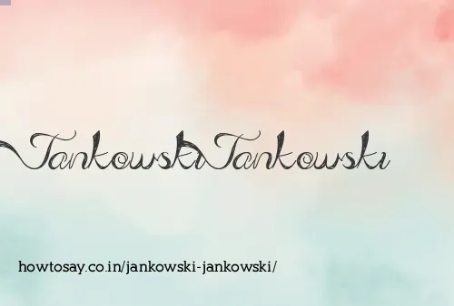 Jankowski Jankowski
