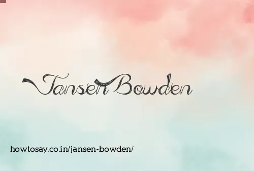 Jansen Bowden