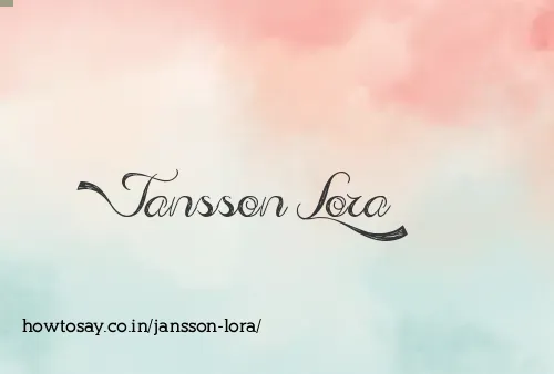 Jansson Lora