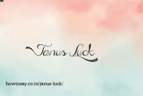 Janus Luck