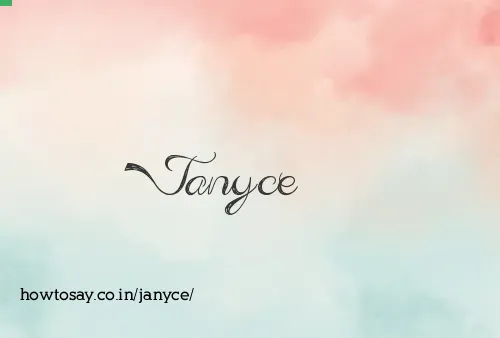 Janyce