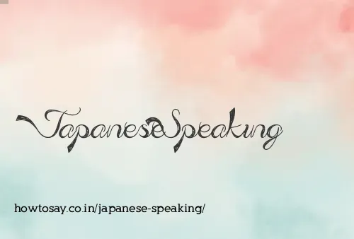 Japanese Speaking