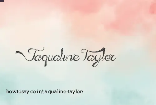 Jaqualine Taylor