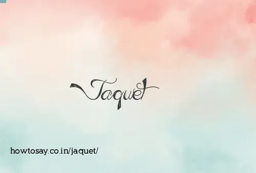 Jaquet