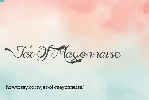 Jar Of Mayonnaise