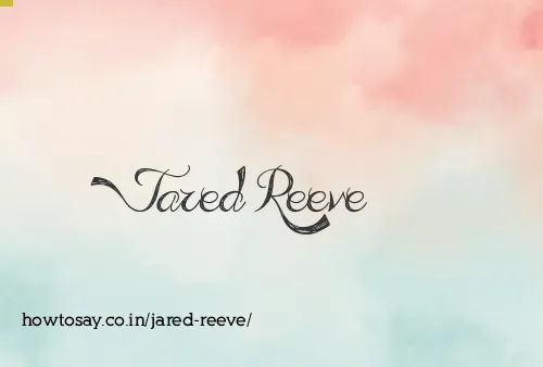 Jared Reeve