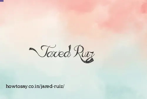 Jared Ruiz