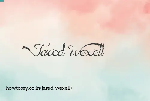 Jared Wexell