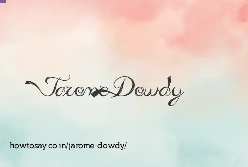Jarome Dowdy