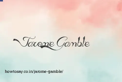 Jarome Gamble