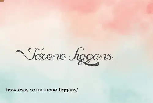 Jarone Liggans