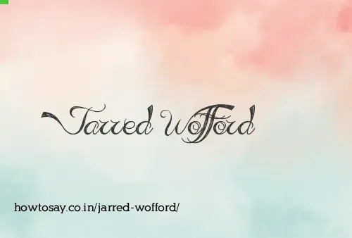 Jarred Wofford