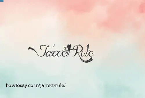 Jarrett Rule
