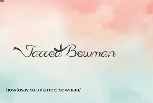 Jarrod Bowman