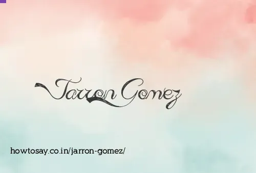 Jarron Gomez