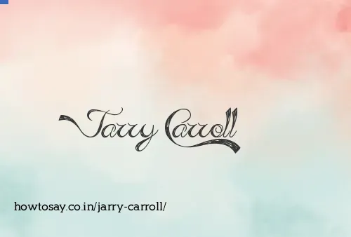 Jarry Carroll