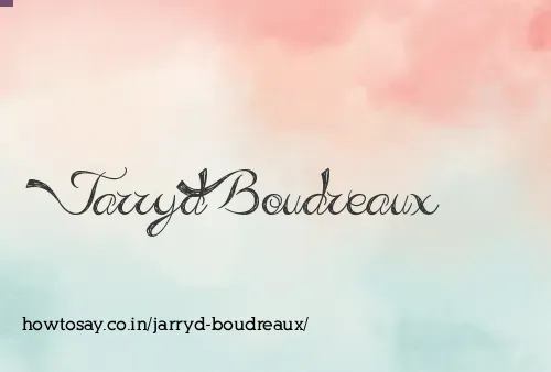 Jarryd Boudreaux