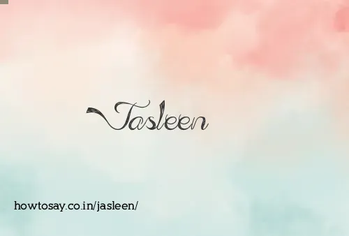 Jasleen