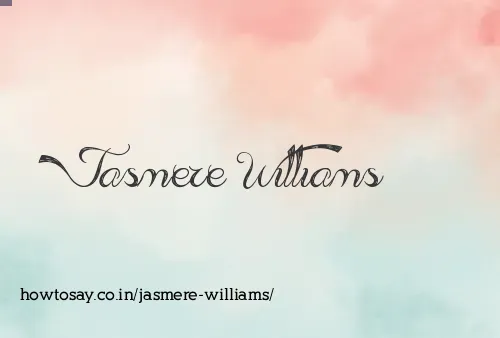 Jasmere Williams