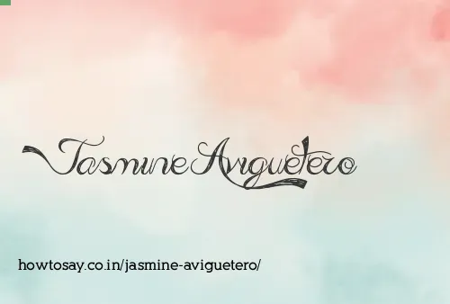 Jasmine Aviguetero