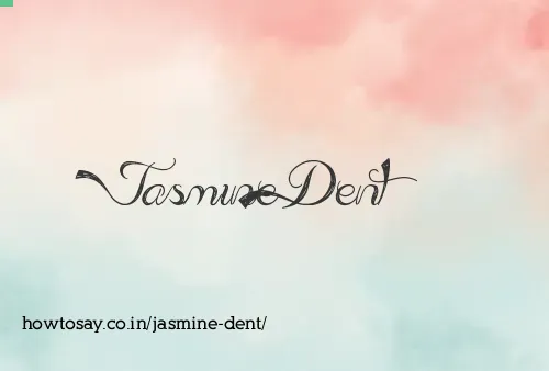 Jasmine Dent