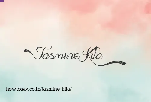 Jasmine Kila