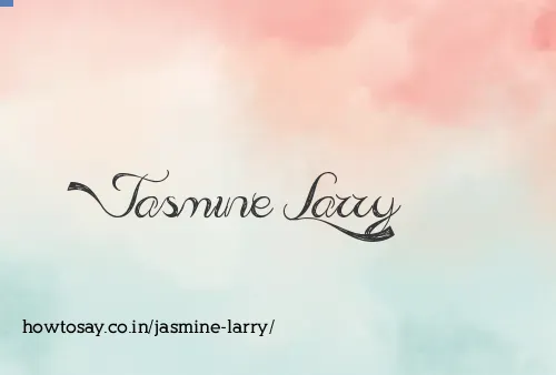 Jasmine Larry