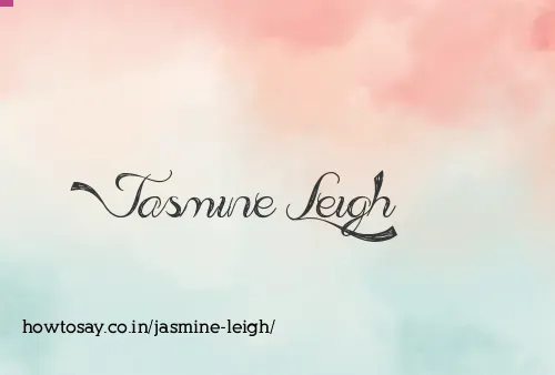 Jasmine Leigh