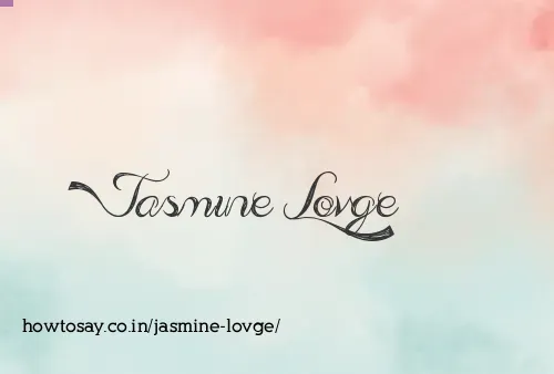 Jasmine Lovge
