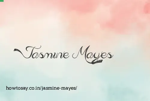 Jasmine Mayes