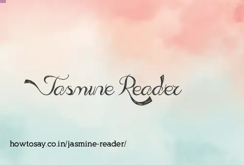 Jasmine Reader