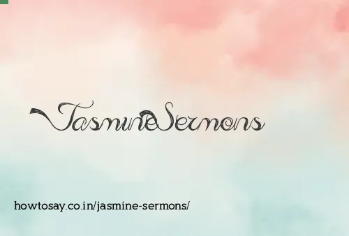 Jasmine Sermons