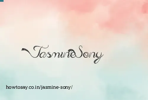 Jasmine Sony