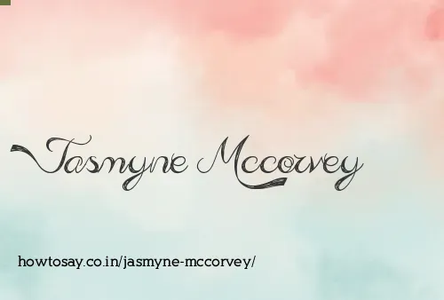 Jasmyne Mccorvey