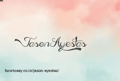 Jason Ayestas