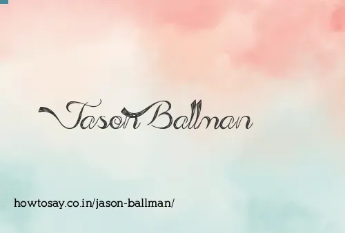 Jason Ballman