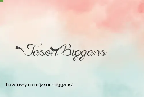 Jason Biggans