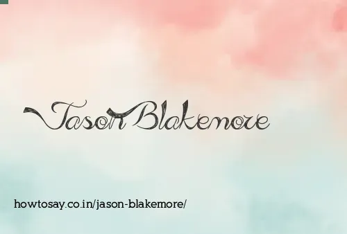 Jason Blakemore