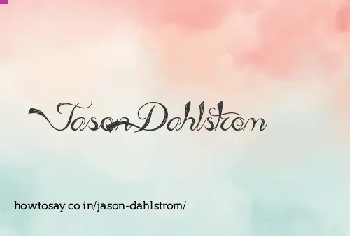Jason Dahlstrom