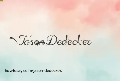 Jason Dedecker