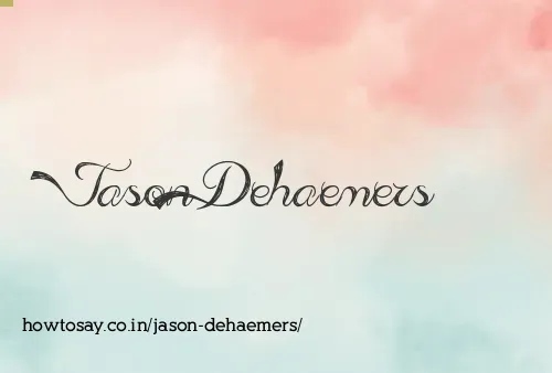 Jason Dehaemers
