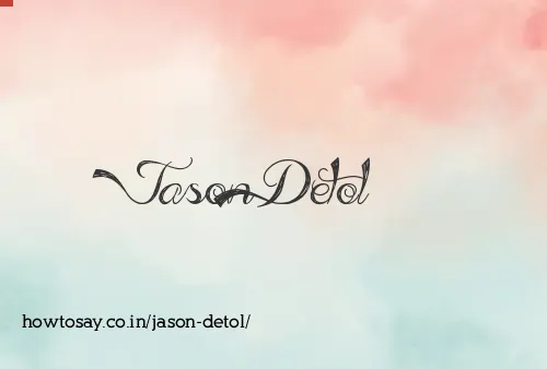 Jason Detol