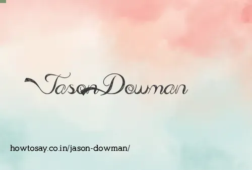 Jason Dowman