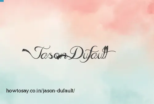 Jason Dufault
