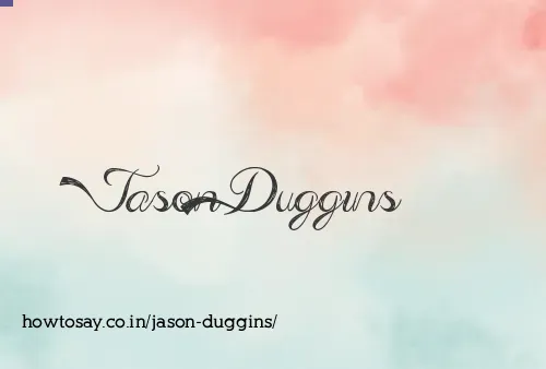 Jason Duggins